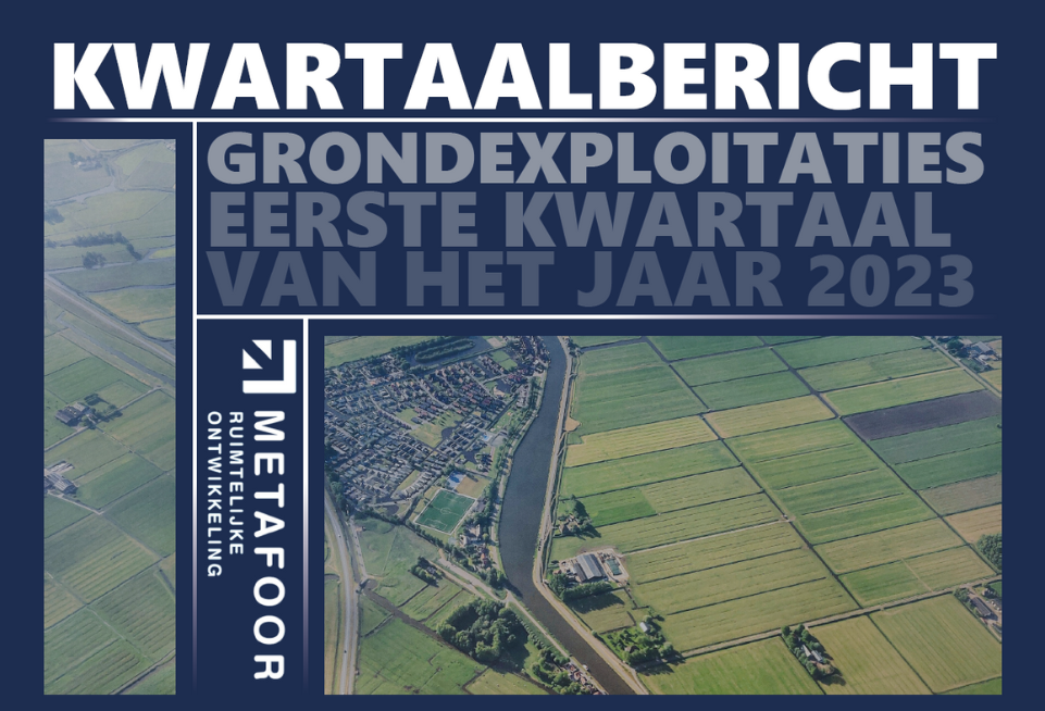 Kwartaalbericht Grondexploitaties 2023 Q1