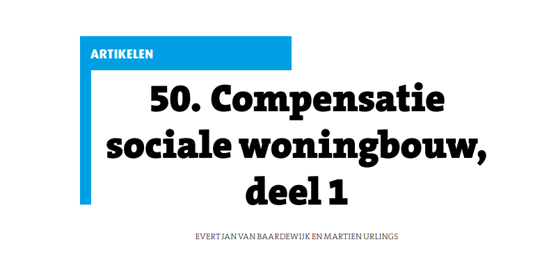 Artikel Compensatie sociale woningbouw, deel 1